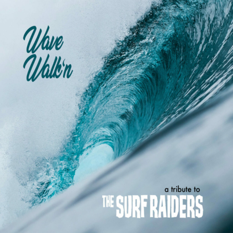 Wave Walk'n Surf Raiders Tribute Cd Cover