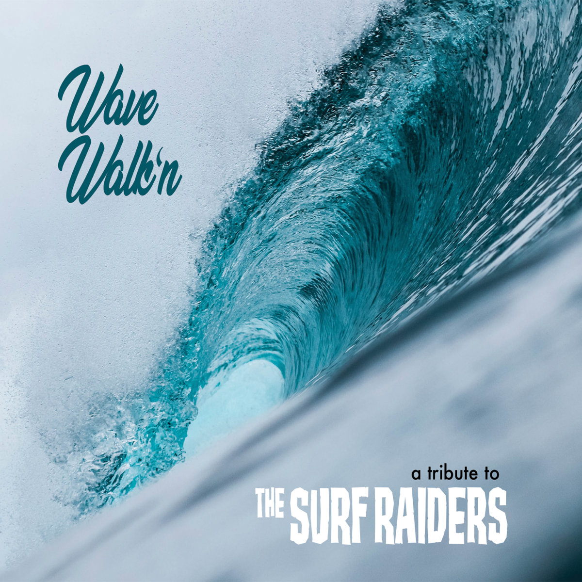 Wave Walk'n Surf Raiders Tribute Cd Cover